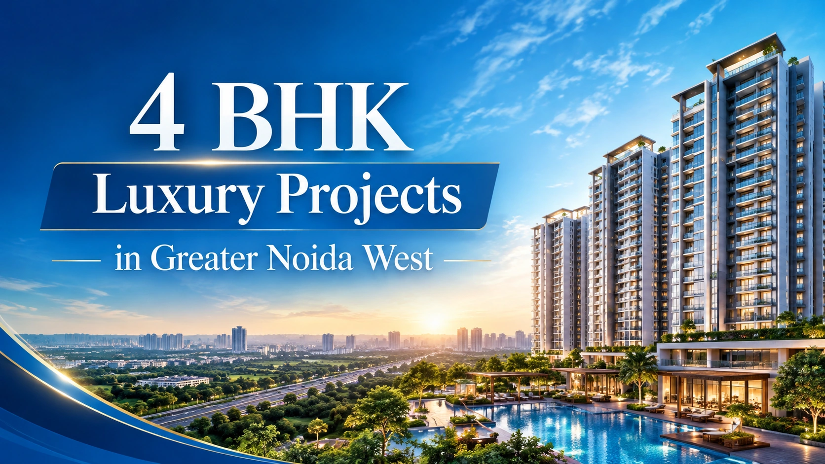 4 BHK Luxury Projects in Greater Noida West